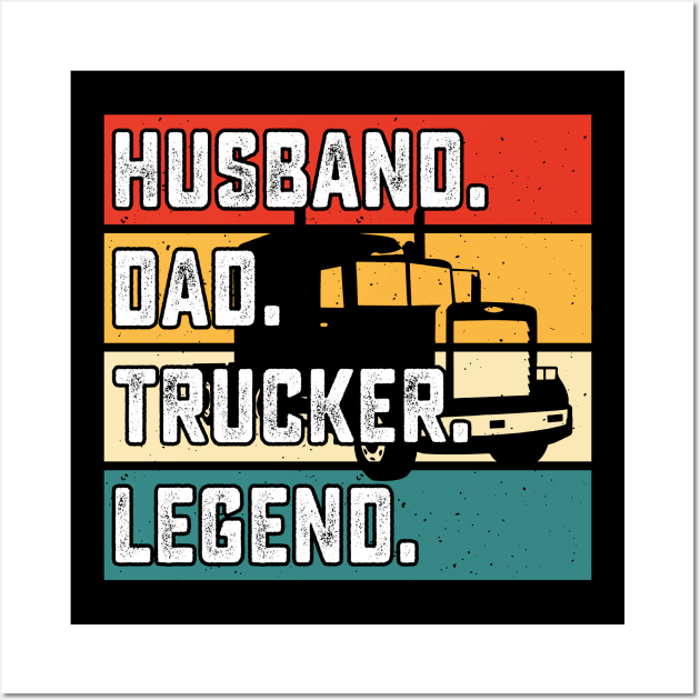 Husband Dad Trucker Legend Wall Art by AymanShop29